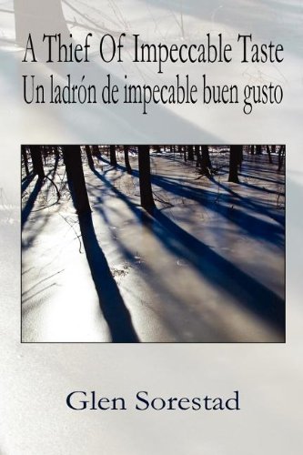 Thief of Impeccable Taste  Un Ladrn de Impecable Buen Gusto [Hardcover]