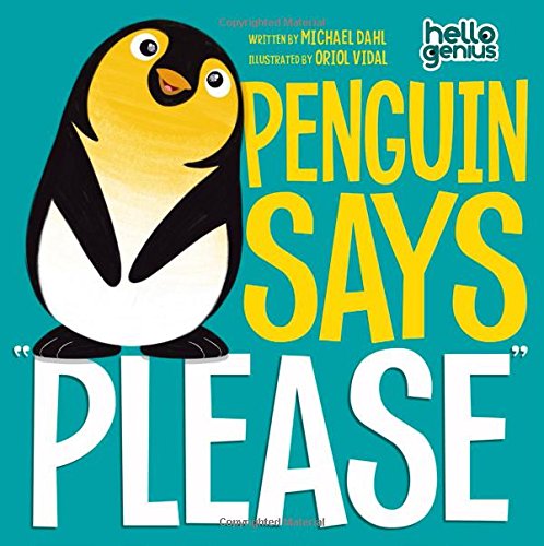 Penguin Says  please  (hello Genius) [Board book]
