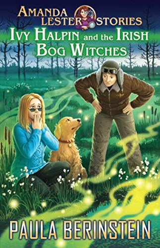 Ivy Halpin and the Irish Bog Witches [Paperback]
