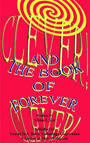 Clever Clever and the Book of Forever [Paperback]