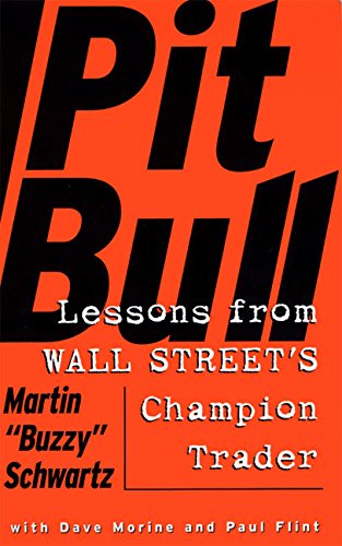 Pit Bull Lessons From Wall Street's Champion Day Trader [Paperback]