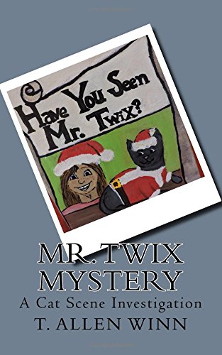 Mister Twix Mystery A Cat Scene Investigation [Paperback]