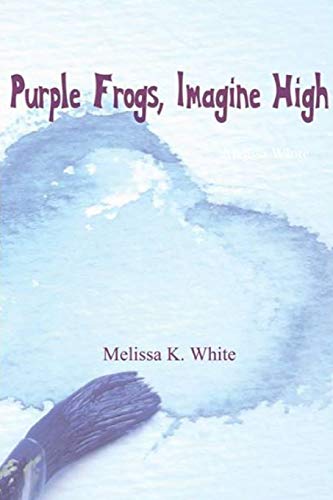 Purple Frogs, Imagine High [Paperback]