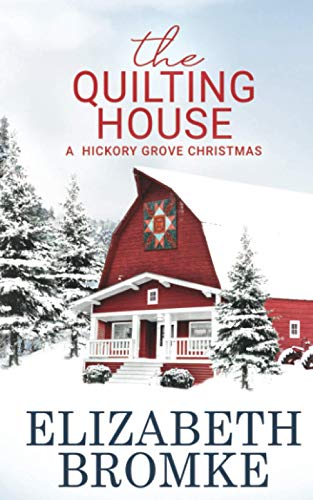 Quilting House  A Hickory Grove Christmas [Paperback]