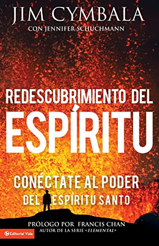 Redescubrimiento del Espritu Conctate al poder del Espritu Santo [Paperback]