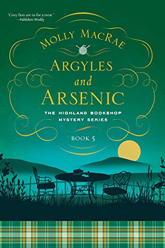 Argyles and Arsenic The Highland Bookshop Mystery Series Book Five [Hardcover]