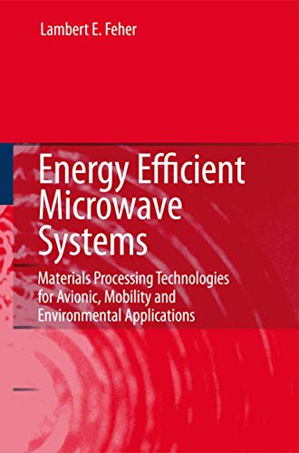 Energy Efficient Microwave Systems Materials Processing Technologies for Avioni [Paperback]