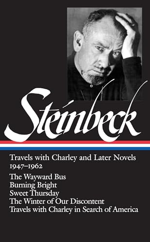 John Steinbeck Travels with Charley and Later Novels 1947-1962 (LOA 170) The  [Hardcover]