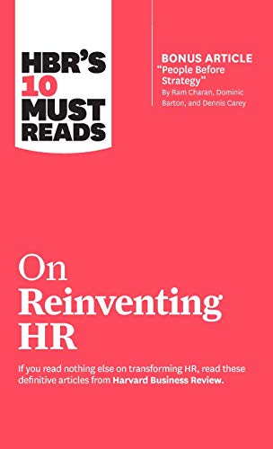 HBR's 10 Must Reads on Reinventing HR (with bonus article  People Before Strateg [Hardcover]