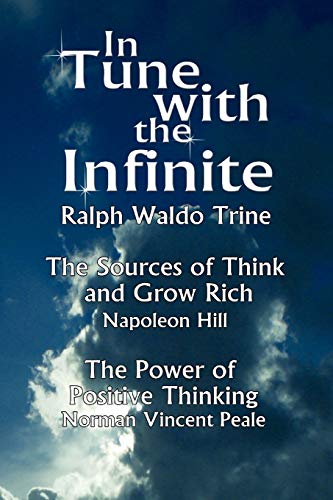 In Tune With The Infinite (the Sources Of Think And Grow Rich By Napoleon Hill & [Mass Market Paperbac]