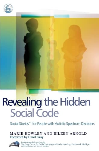 Revealing The Hidden Social Code Social Stories For People With Autistic Spectr [Paperback]