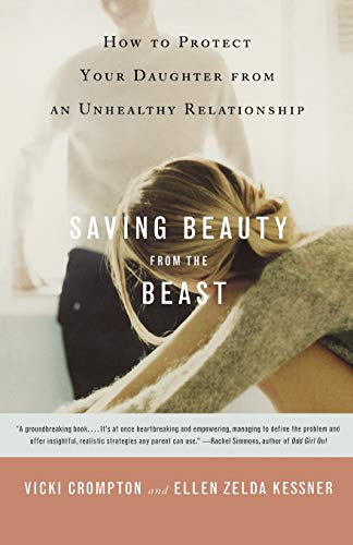 Saving Beauty from the Beast How to Protect Your Daughter from an Unhealthy Rel [Paperback]
