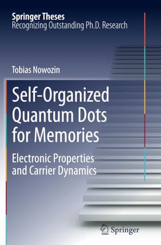 Self-Organized Quantum Dots for Memories Electronic Properties and Carrier Dyna [Paperback]