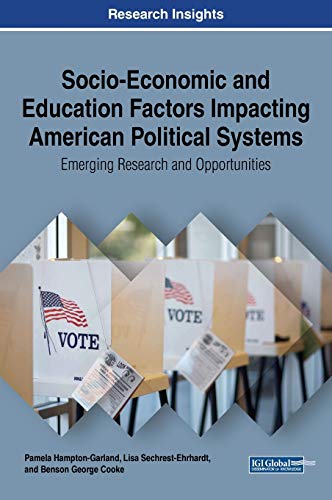 Socio-Economic and Education Factors Impacting American Political Systems Emerg [Hardcover]