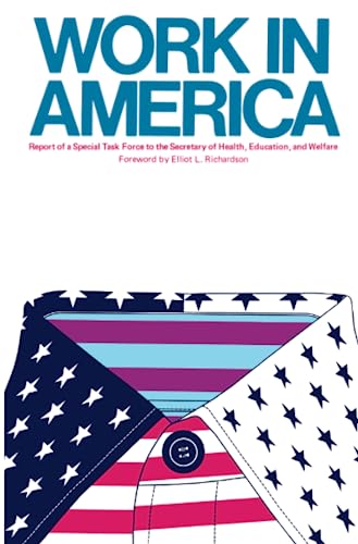 Work In America Report of a Special Task Force to the U.S. Department of Health [Paperback]