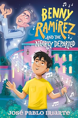 Benny Ramrez and the Nearly Departed [Hardcover]