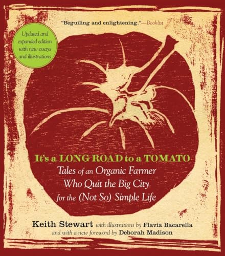 It's a Long Road to a Tomato Tales of an Organic Farmer Who Quit the Big City f [Paperback]