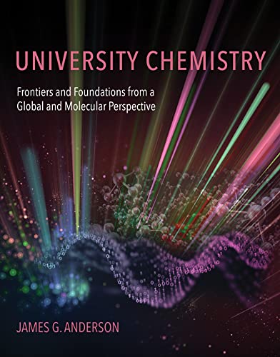 University Chemistry Frontiers and Foundations from a Global and Molecular Pers [Paperback]