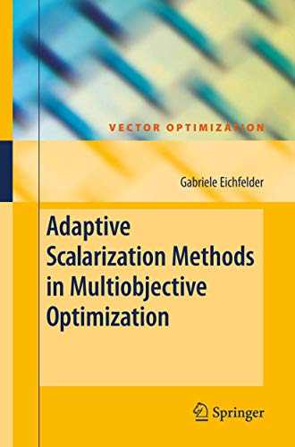 Adaptive Scalarization Methods in Multiobjective Optimization [Hardcover]