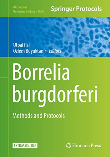 Borrelia burgdorferi Methods and Protocols [Hardcover]