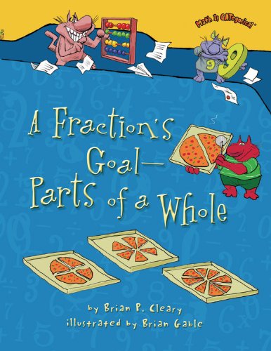 A Fraction's Goal - Parts Of A Whole (math Is Categorical) [Paperback]