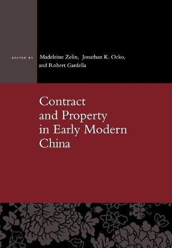 Contract and Property in Early Modern China [Hardcover]