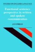 Functional Sentence Perspective in Written and Spoken Communication [Paperback]