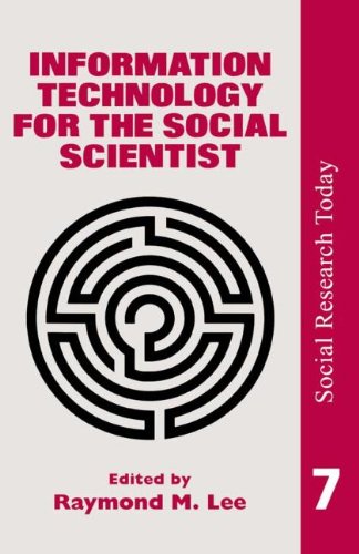 Information Technology For The Social Scientist [Paperback]