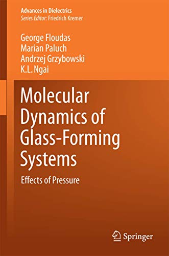 Molecular Dynamics of Glass-Forming Systems Effects of Pressure [Paperback]