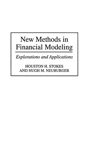 New Methods In Financial Modeling Explorations And Applications [Hardcover]