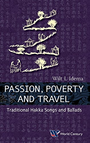 Passion, Poverty And Travel Traditional Hakka Songs And Ballads [Hardcover]