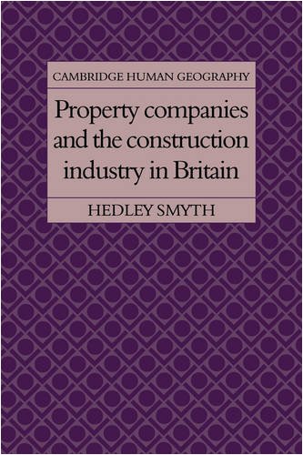 Property Companies and the Construction Industry in Britain [Paperback]