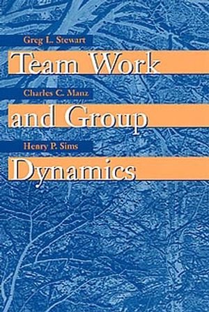 Team Work and Group Dynamics [Paperback]