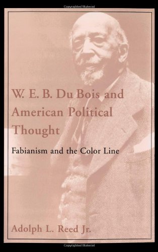 W. E. B. Du Bois and American Political Thought Fabianism and the Color Line [Hardcover]