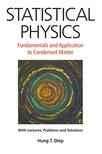 Statistical Physics Fundamentals And Application To Condensed Matter [Paperback]