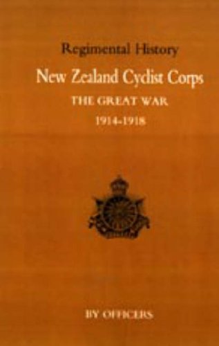 New Zealand Cyclist Corps in the Great War, 1914-1918 [Hardcover]