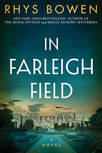 In Farleigh Field A Novel of World War II [Hardcover]