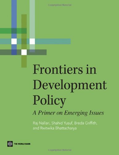 Frontiers in Development Policy A Primer on Emerging Issues [Paperback]