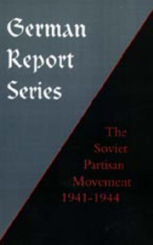 German Report Seriessoviet Partisan Move [Hardcover]