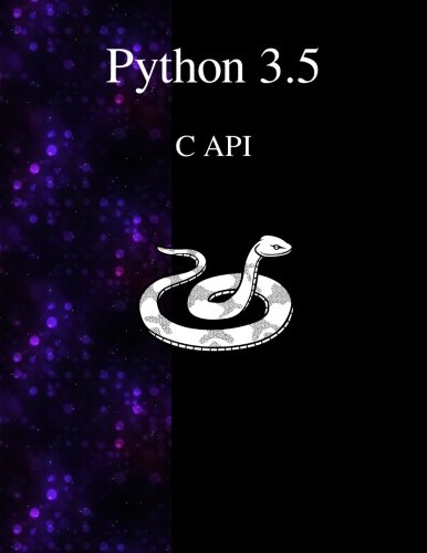Python 3.5 C Api [Paperback]