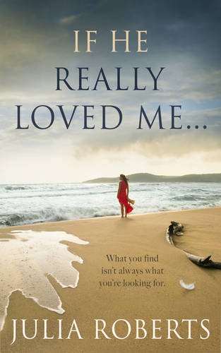 If He Really Loved Me... (the Liberty Sands Trilogy) [Paperback]