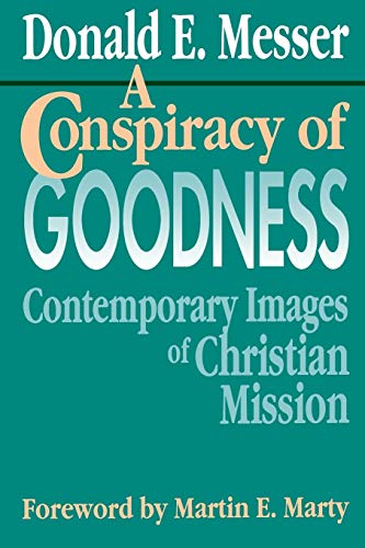 A Conspiracy of Goodness [Paperback]