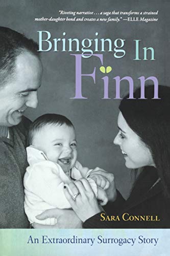 Bringing in Finn An Extraordinary Surrogacy Story [Paperback]