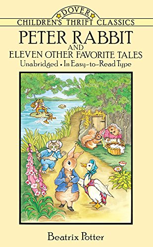 Peter Rabbit And Eleven Other Favorite Tales (dover Children's Thrift Classics) [Paperback]