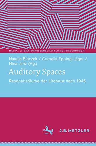 Auditory Spaces Resonanzrume der Literatur nach 1945 [Paperback]