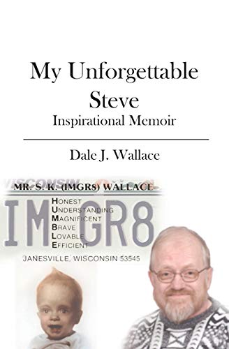 My Unforgettable Steve  Inspirational Memoir [Paperback]
