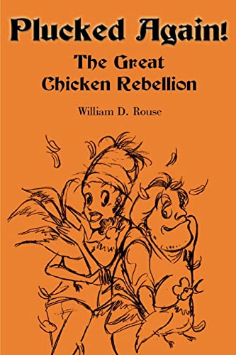 Plucked Again  The Great Chicken Rebellion [Paperback]