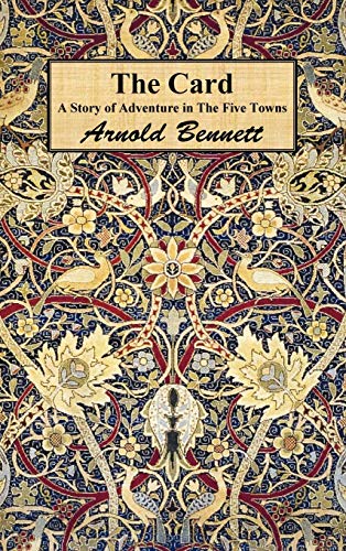 The Card A Story Of Adventure In The Five Towns [Hardcover]