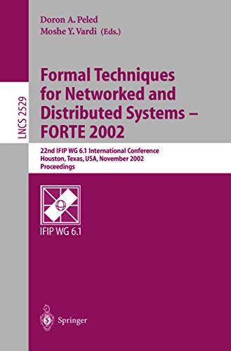 Formal Techniques for Networked and Distributed Systems - FORTE 2002 22nd IFIP  [Paperback]
