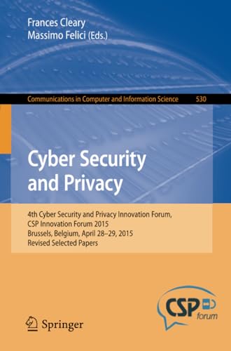Cyber Security and Privacy 4th Cyber Security and Privacy Innovation Forum, CSP [Paperback]